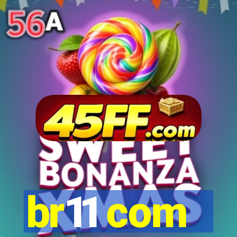 br11 com